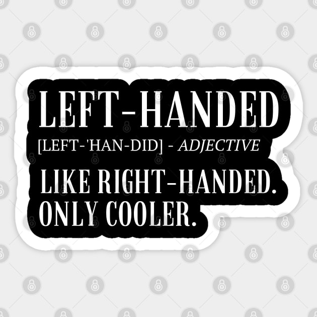 Left-Handed Sticker by MikeMeineArts